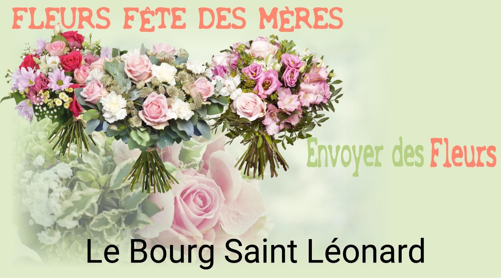 Bouquet de Fête des Mères livré à Le Bourg-Saint-Léonard